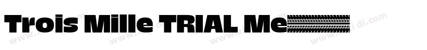 Trois Mille TRIAL Me字体转换